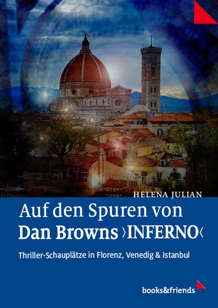 Helena Julian Auf den Spuren von Dan Browns Inferno Cover